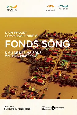 D’un projet communautaire à l’Association Sống & Guide des Maisons Anti- inondations