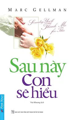 Sau Này Con Sẽ Hiểu